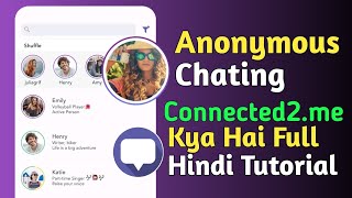 Anonymous Messaging App | Connected2.me Full Tutorial screenshot 2