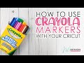 How to use Crayola markers with your Cricut without needing any adapters