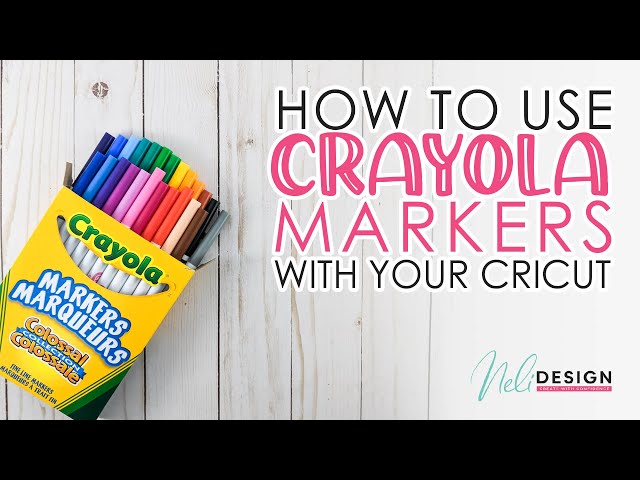How to use Crayola markers with your Cricut without needing any