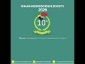 GHANA NEUROSCIENCE SOCIETY - 10TH ANNNIVERSARY