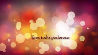 Eres Todopoderoso (Vídeo & Secuencia)