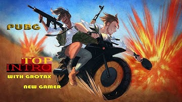 Top Pubg Intro || JOIN WITH GROTAX || FREE DOWNLOAD|| FREE PUBG INTRO MUSIC