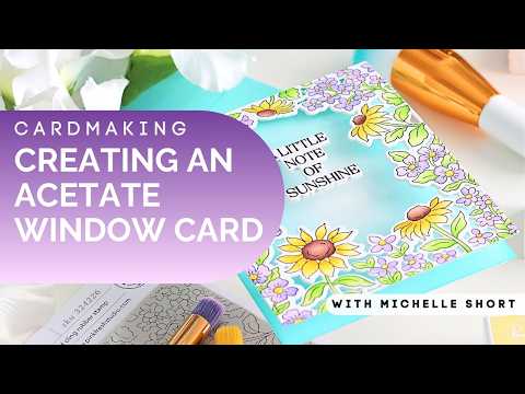 The Secret to Clean, Easy Acetate Window Cards | Michelle Short