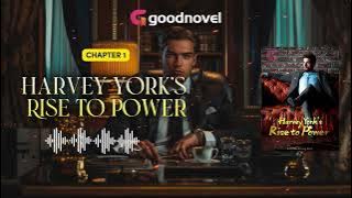 Harvey York's Rise to Power | Chapter 1 | HD Audio