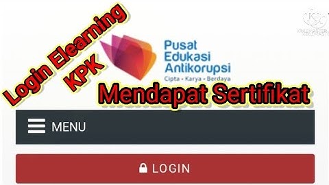 LOGIN ATAU DAFTAR ELEARNING KPK UNTUK KURSUS DAN MENDAPAT SERTIFIKAT KELULUSAN