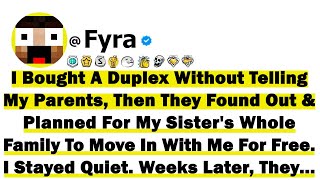 Full I Bought A Duplex Without Telling My Parents, Then They Found Out And Planned For My Sister's Whole Guide