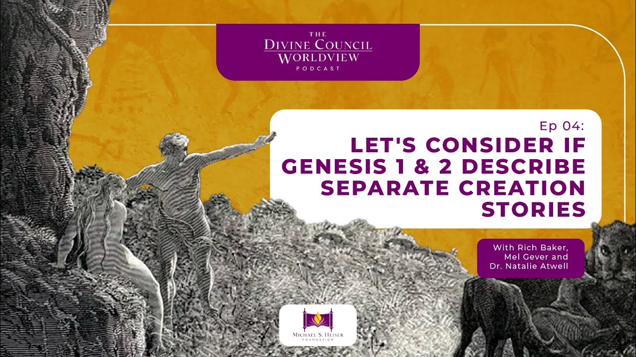 EP004: Let's Consider if Genesis 1 & 2 Describe Separate Creation Stories | The DCW Podcast