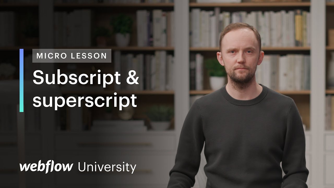 Introducing superscript and subscript in the Webflow Designer — Micro ...