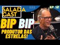 Bip bip produtor das estrelas   saladacast  12   podcaster podcasts saladacast