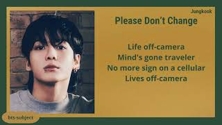 Jung Kook (정국) 'Please Don't Change (feat. DJ Snake)' Lyrics Resimi