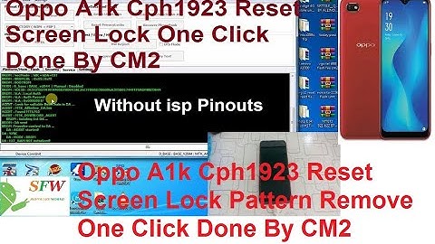 Oppo A1k Cph1923 Reset Screen Lock One Click Done By CM2