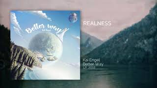 Video thumbnail of "Kai Engel - Realness - Official Music"