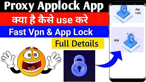 Proxy Applock App Kaise Use Kare | Proxy Applock App | How To Use Proxy Applock App | Proxy Applock