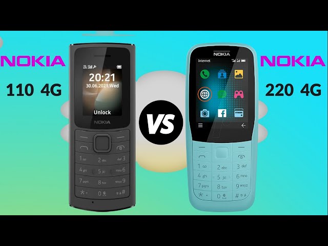 Nokia 110 4G vs Nokia 220 4G Feature phones Full Comparison