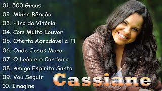 Cassiane   Hino da Vitória,500 Graus, -TOP 10 MELHORES MÚSICAS DE 2024 ATUALIZADA NOVA LISTA