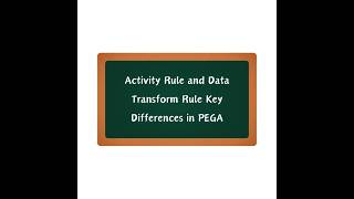 Activity Rules or Data Transforms? Know the Difference! #PegaDataTransformRule #PegaActivityRule