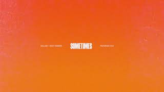 Dallask & Nicky Romero - Sometimes Ft. Xylo