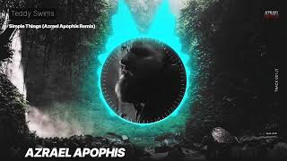Teddy Swims - Simple Things (Azrael Apophis Remix)