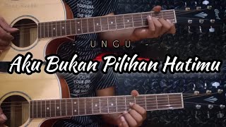 AKU BUKAN PILIHAN HATIMU - UNGU | Gitar Cover ( Instrumen ) Chord Gitar