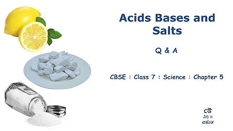 Class 7 - Science - Chapter 5 - Acids, Bases and Salts - Q & A #cbse #bangla