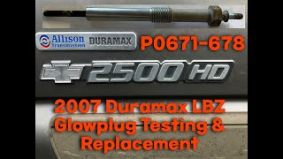 P0671-P0678 Glowplug Codes LBZ Duramax Diagnostic and Replacement