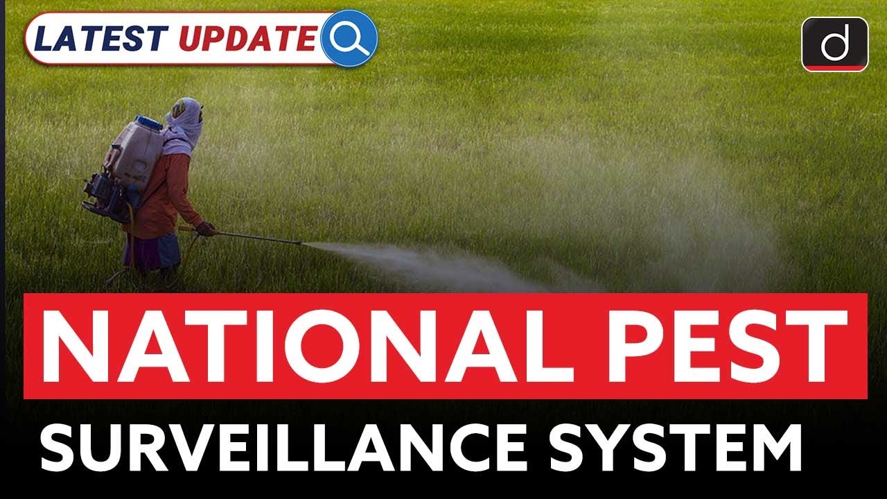 National Pest Surveillance System | Latest Update | Drishti IAS English