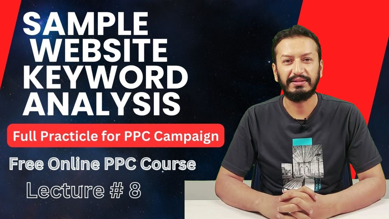 Sample Website Keywords Analysis: Full Practicle For PPC Campaign Keyword Research! Lecture # 8