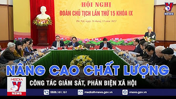 Nâng cao chất lượng công tác giám sát, phản biện xã hội - VNEWS