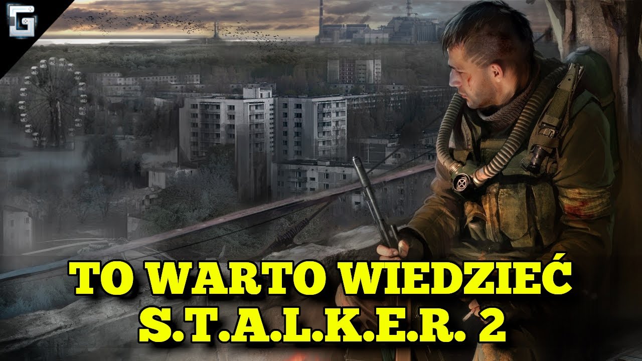 Stalker 2 - To Warto Wiedzieć! Nie Popełniaj Tych Błędów Cheeki Breeki!