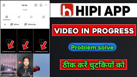 Hipi App Publishing in Process Problem Hipi App Publishing in Process video kya hai  | Hipi App