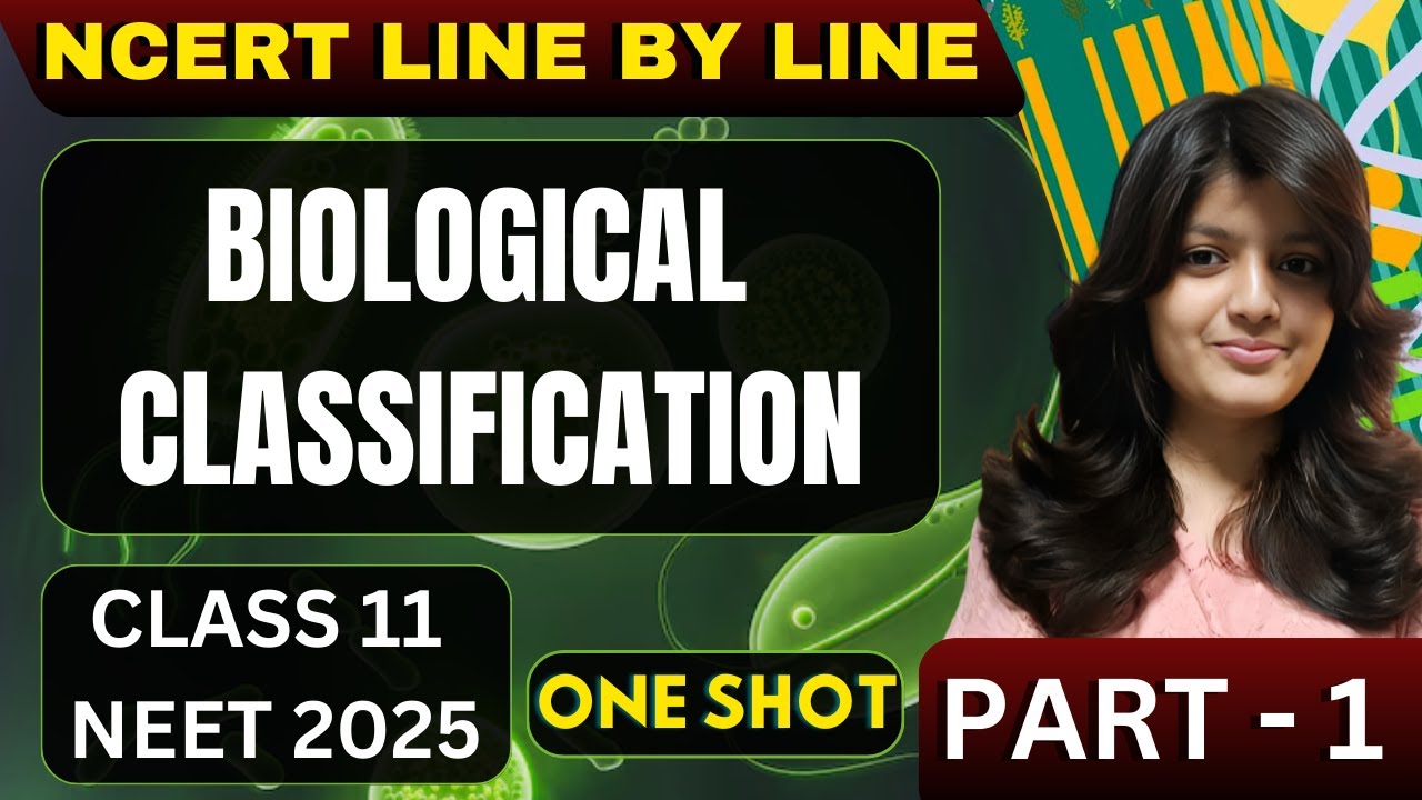 BIOLOGICAL CLASSIFICATION CLASS 11 ONE SHOT | NEET 2025 | NCERT ...