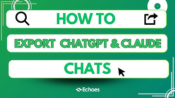 How to Export ChatGPT & Claude Chats Easily? | Echoes Extension Tutorial
