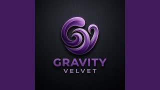 Gravity Velvet