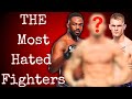 Why Everyone Hates These UFC Fighters
