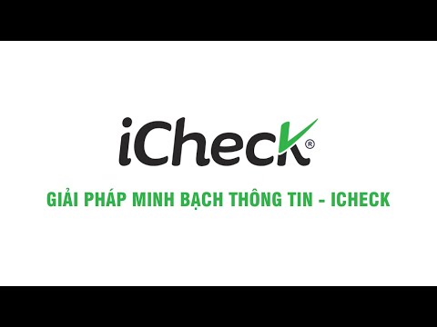 Minh bạch thông tin iCheck: Giới thiệu tổng quan