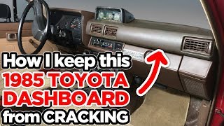 How I prevent cracks on my '85 Toyota's Dashboard