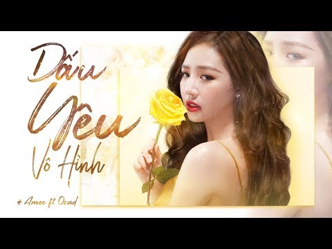 DẤU YÊU VÔ HÌNH - AMEE x OSAD | Official Music Video
