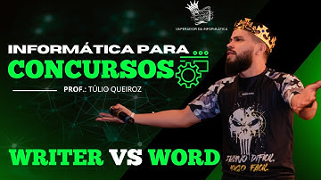 INFORMÁTICA PARA CONCURSOS -WRITER VS WORD