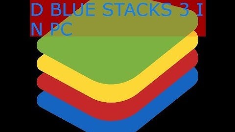 HOW TO DOWNLOAD BLUESTACKS 3 IN WINDOWS 7/8/8.1/10