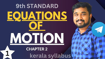 equations of motion | chapter 2 |9th standard physics kerala state syllabus |part 1|2024