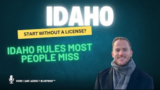 How to Start a Home Care Agency in Idaho — License Requirements (2026)