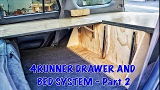 4Runner Drawer &amp; Bed System - Part 2