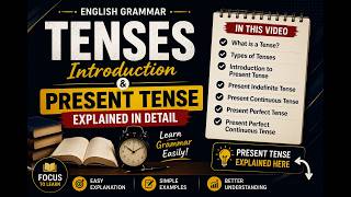 English Tenses Explained | Introduction &amp; Present Tenses | Easy English Grammar for Beginners
