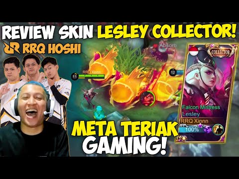 REVIEW SKIN LESLEY COLLECTOR BERSAMA RRQ HOSHI MAIN PAKAI META TERIAK GAMING !!