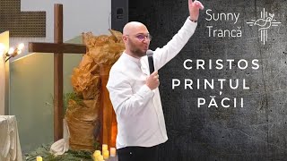 Sunny Trancă | Cristos prințul păcii | 5.5.24 | Biserica Sfânta Treime Cluj