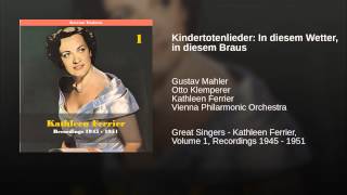 Kindertotenlieder: In diesem Wetter, in diesem Braus