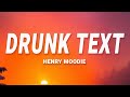 Henry Moodie - drunk text (Lyrics)