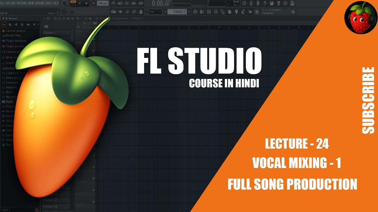 Lecture 24 | Vocal Mixing Part 1 | FL Studio Course in Hindi | Full Song Production | Vocal Fruit