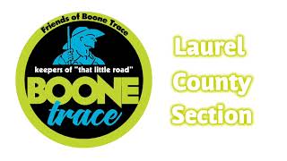 Boone Trace Historic Markers in Laurel Co Ky