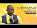 Faith to dominatethe fourth dimension 4d the unseen realm  apostle andrew scott